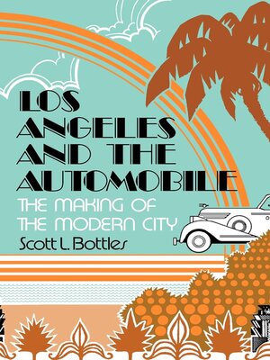 cover image of Los Angeles and the Automobile